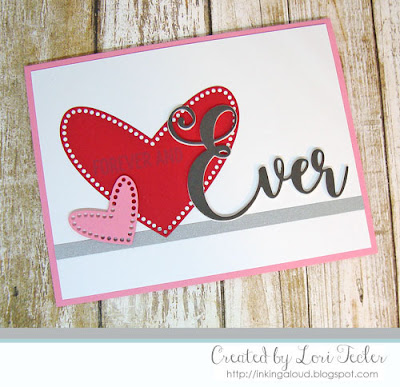 Forever and Ever card-designed by Lori Tecler/Inking Aloud-stamps and dies from Lil' Inker Designs