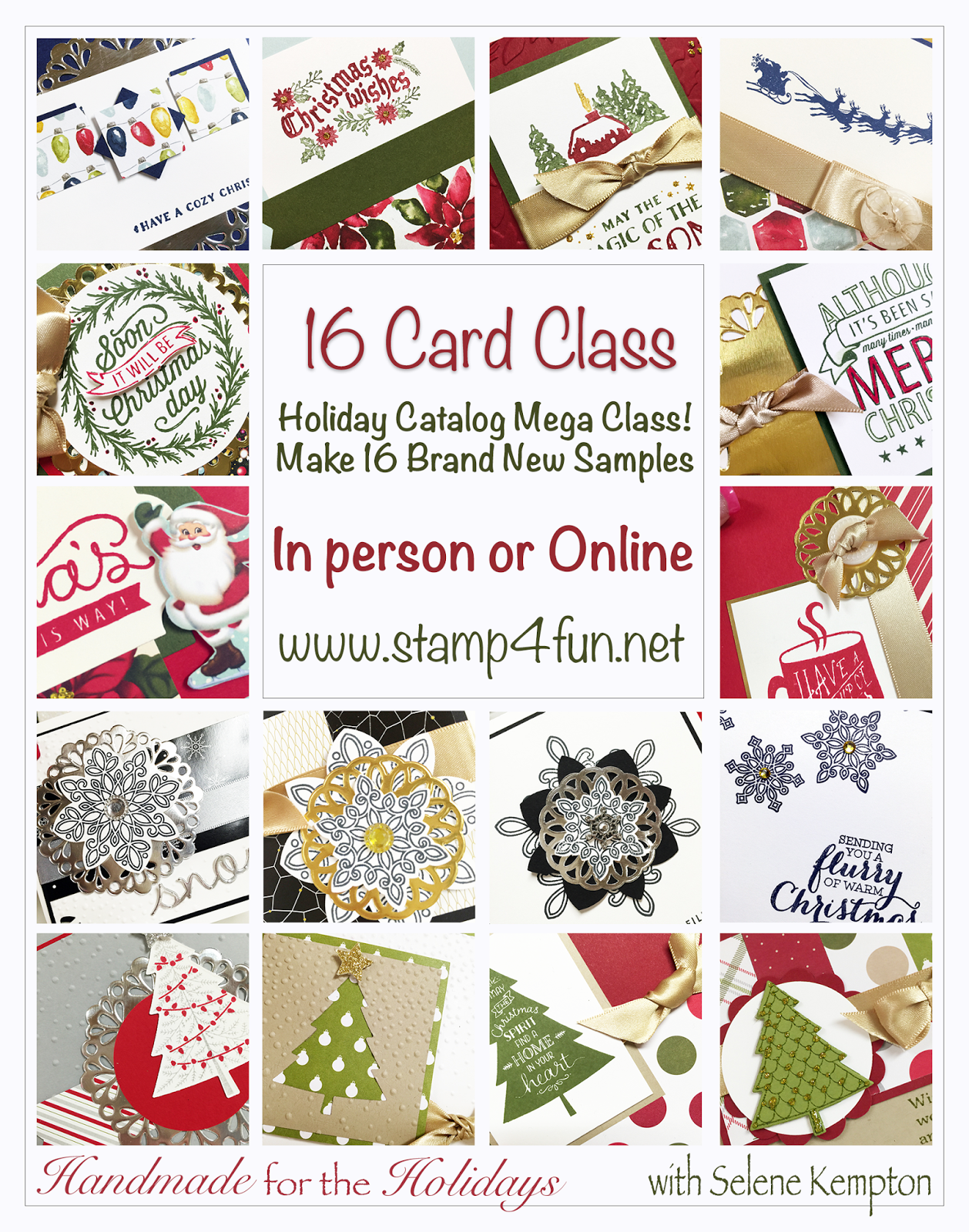 Create with Selene Stampin Up Holiday Catalog, 16 Card Mega Class, In