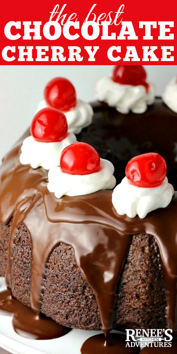 Chocolate Cherry Cake by Renee's Kitchen Adventures pin for Pinterest 