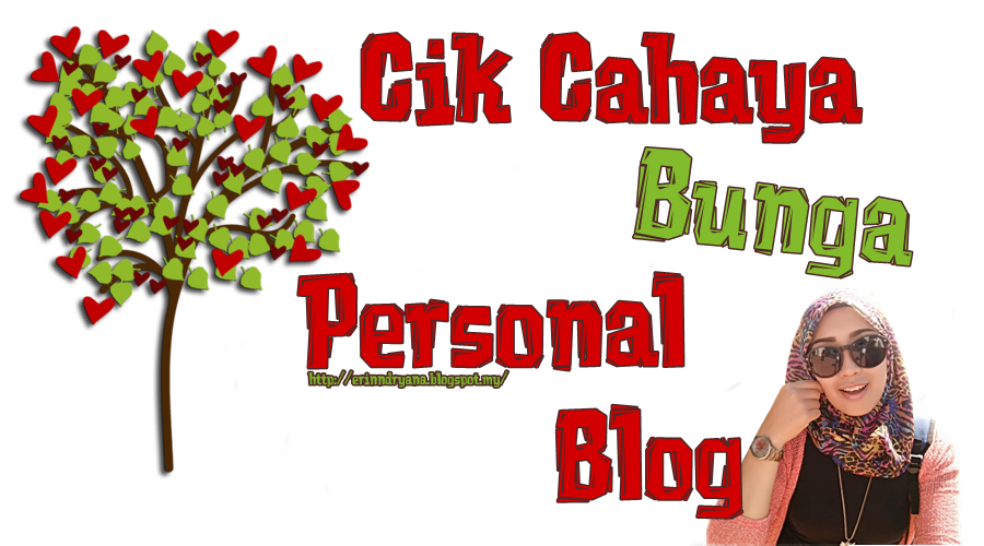 Cik Cahaya Bunga [Personal Blog]