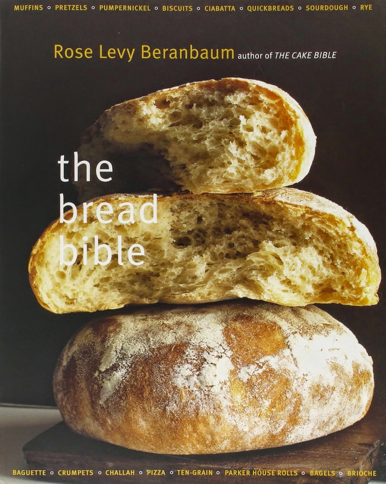 Rose's Bread Bible Bakers