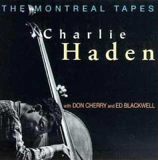 Charlie Haden, The Montreal Tapes: with Don Cherry and Ed Blackwell