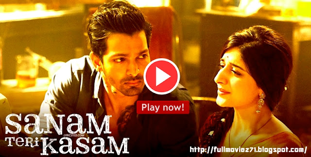 Sanam Teri Kasam Full Movie