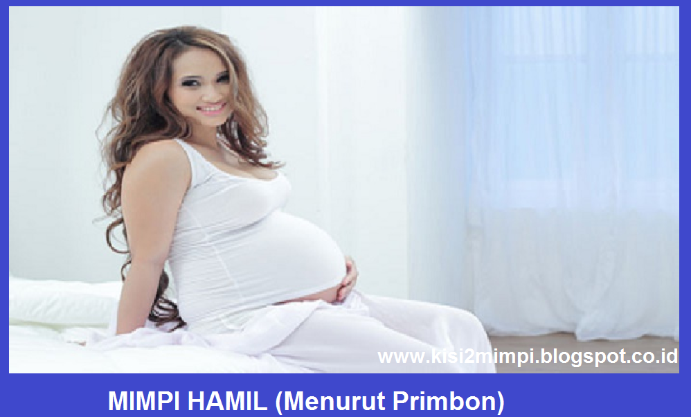 MIMPI HAMIL (Menurut Primbon) - KUMPULAN ARTI MIMPI