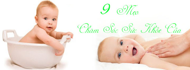 9 Mẹo chăm con dành cho các mẹ không lo bé bị ốm, bệnh, biếng ăn 9 Mẹo chăm con dành cho các mẹ không lo bé bị ốm, bệnh, biếng ăn
