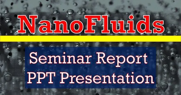 nanofluids seminar report ppt