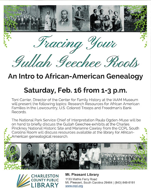 Information about the Tracing Your Gullah Geechee Roots Program. at the Mt. Pleasant Regional Library, 1133 Mathis Ferry Rd., Mt. Pleasant, SC 29464 on Saturday, February 16 from 1-3 p.m.