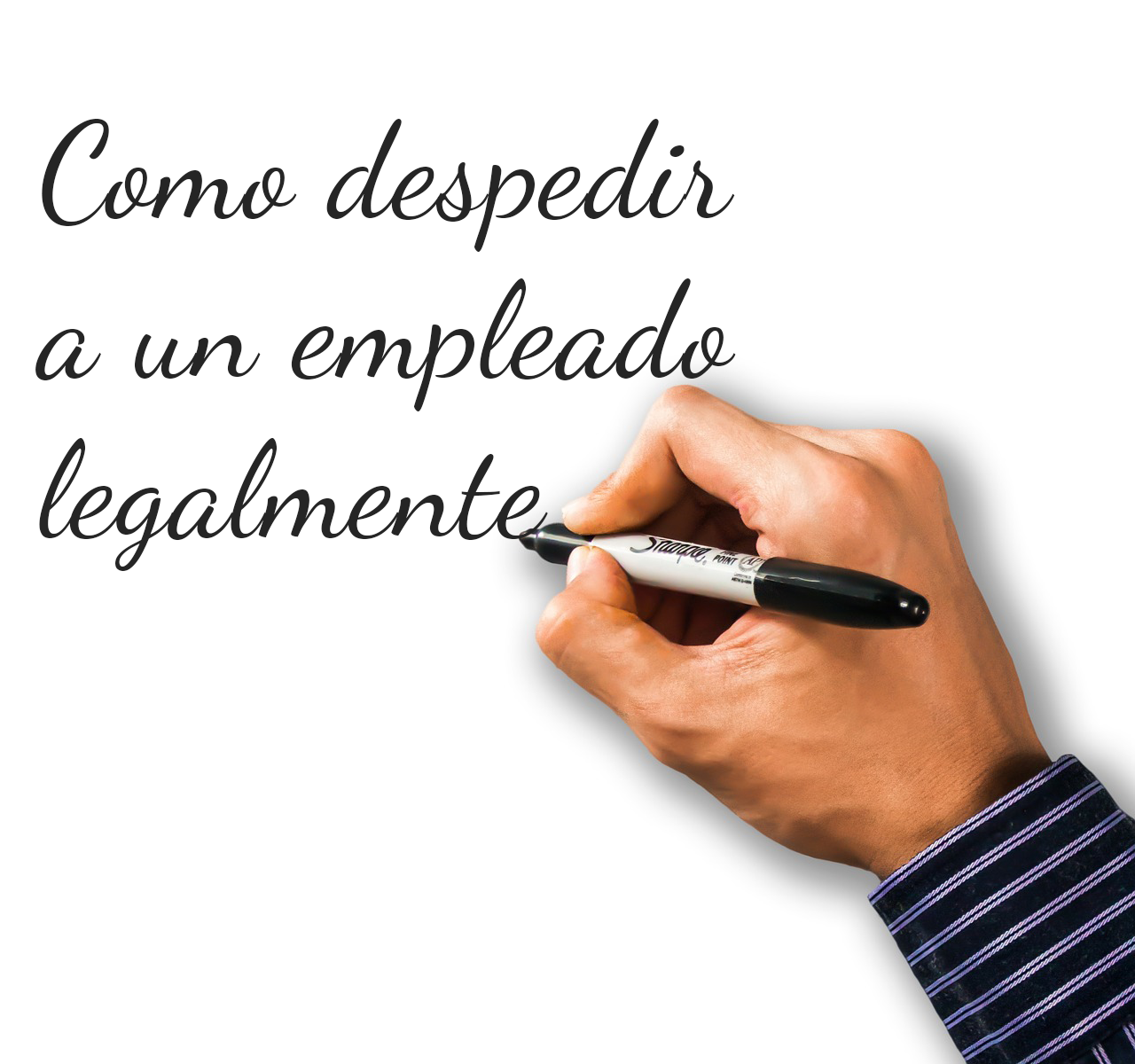 Como despedir a un empleado legalmente Gestión de Recursos Humanos