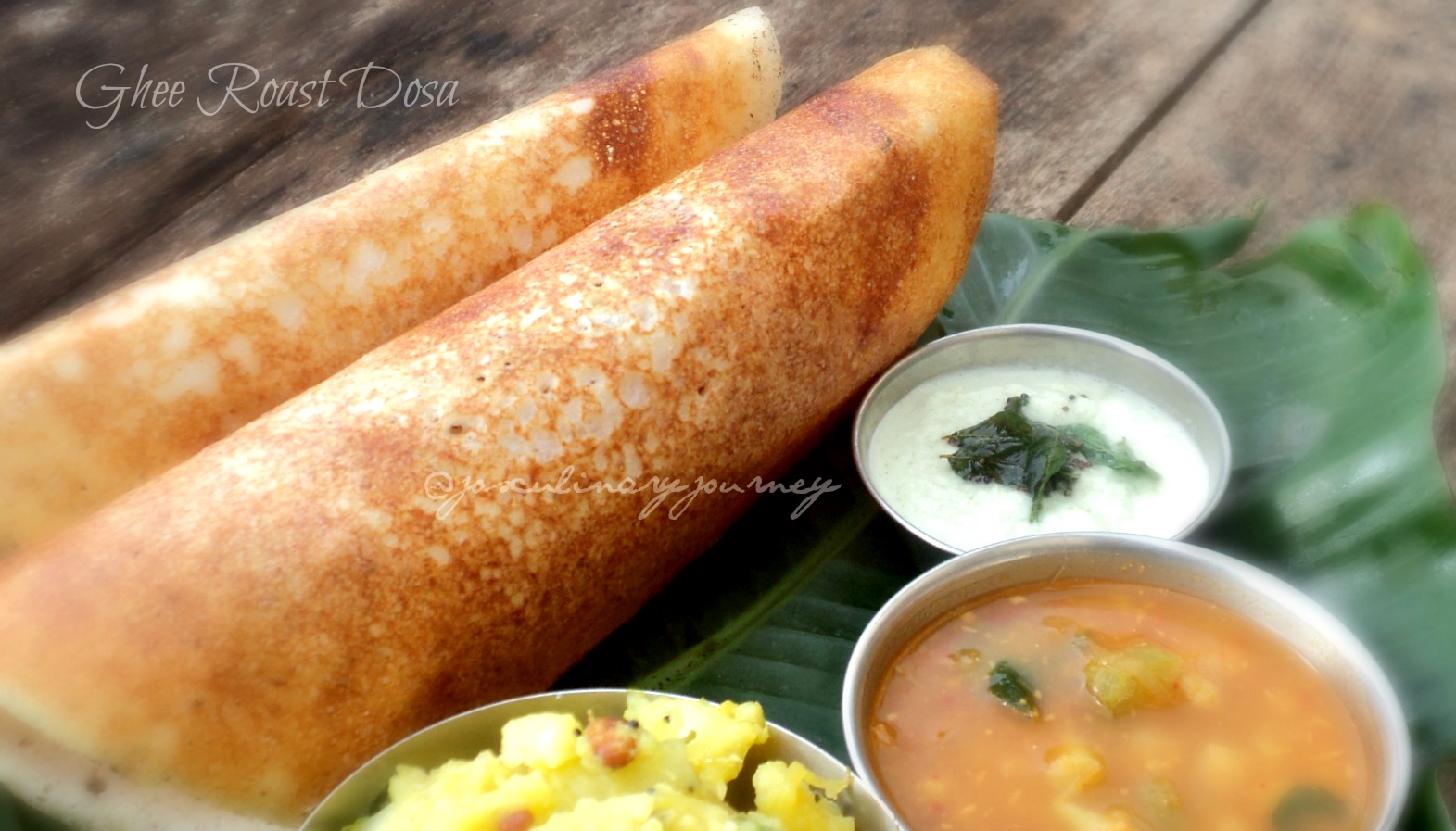 Jo's culinary journey Crispy Ghee Roast Dosa