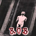 B.O.B (Bestia Obscena Brutal)