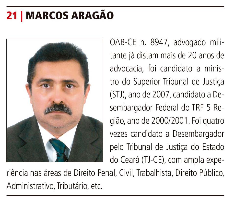 . SÃO CANDIDATOS AO QUINTO CONSTITUCIONAL...
