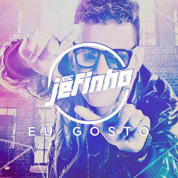 cover brasil mc jefinho eu gosto capa do single fanmade cover brasil mc jefinho eu gosto capa do single fanmade
