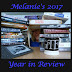Melanie's Year in Review - December 31, 2017