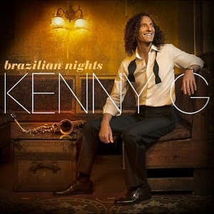 Kenny G-Brazilian Nights (Deluxe Edition) 2015