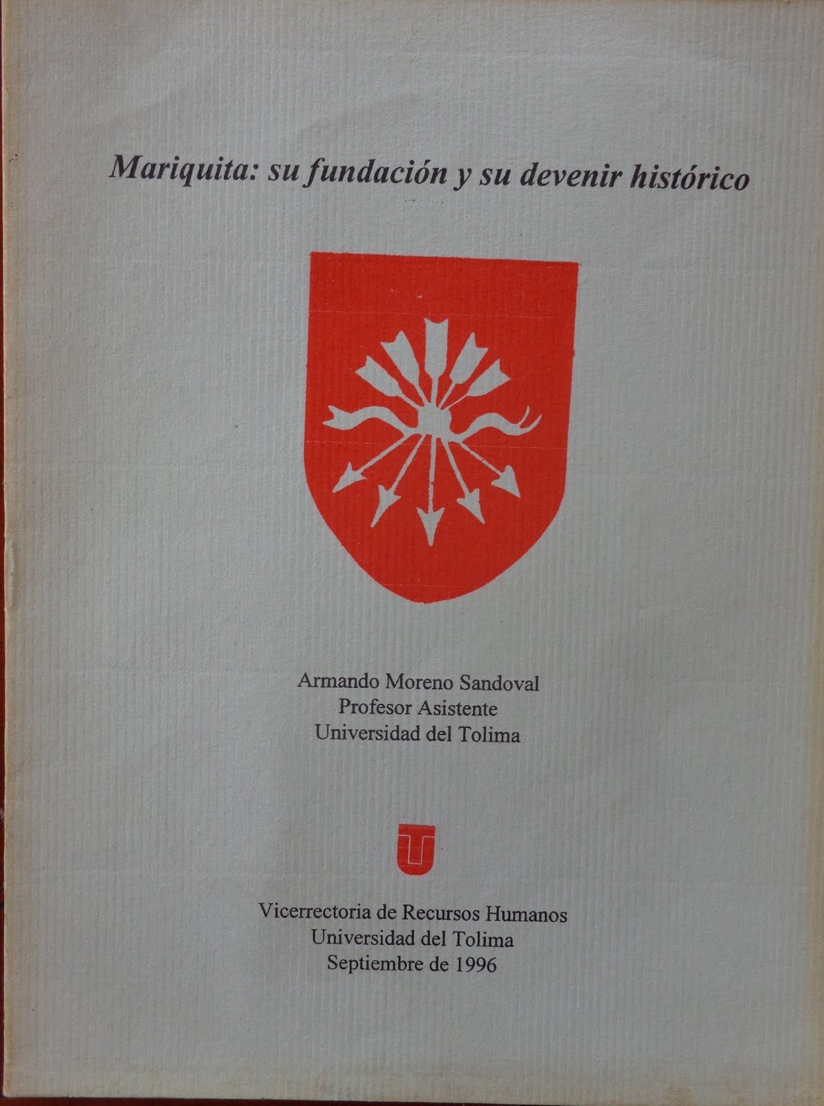 Mariquita: su fundación y devenir histórico