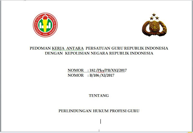 Pedoman Kerja PGRI dengan POLRI Tentang Perlindungan Hukum Profesi Guru