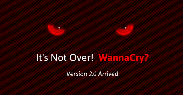 WannaCry 2.0 WannaCry 2.0