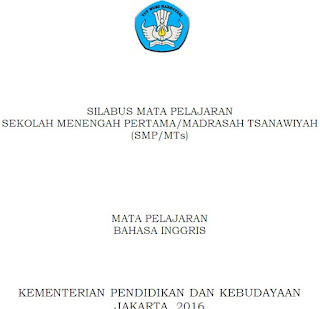 Silabus Bahasa Inggris Silabus Bahasa Inggris SMP/MTs Kelas 7, 8 dan 9 Kurikulum 2013 Revisi Terbaru