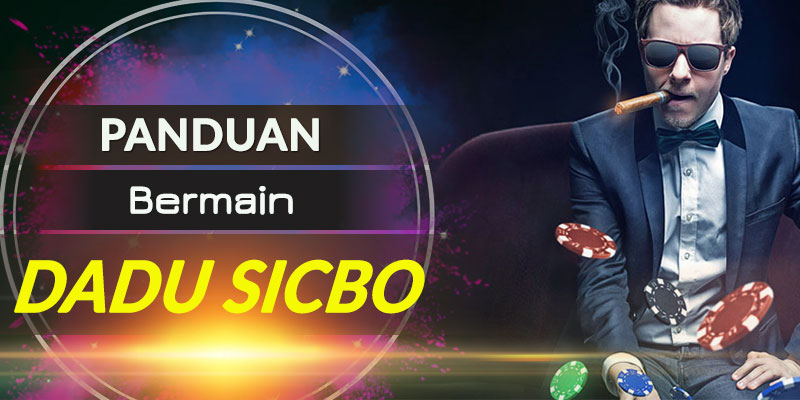 Panduan Cara Bermain Dadu Sicbo Online