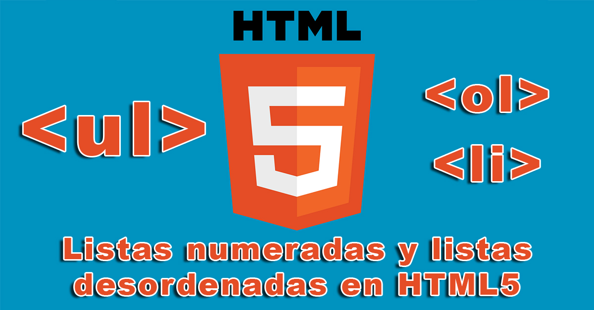 Listas numeradas y listas desordenadas en HTML5