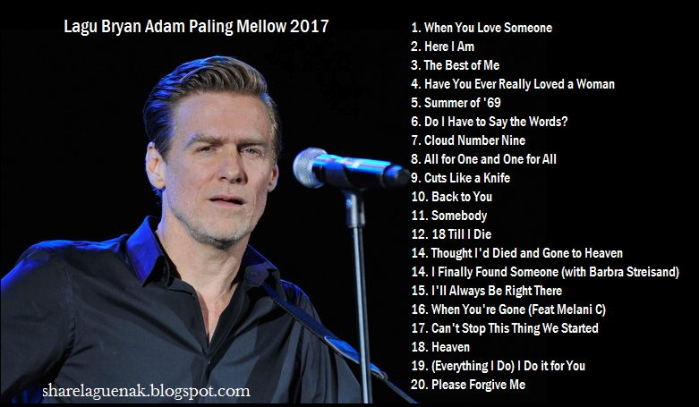 Download Lagu Bryan Adam Paling Mellow 2017 Download Download Lagu Bryan Adam Paling Mellow 2017 Download