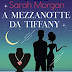 Rubrica SI' o NO? "A MEZZANOTTE DA TIFFANY" di Sarah Morgan