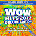 WOW Hits 2017 - Confira a lista completa das músicas da coletânea