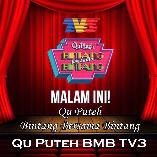 Qu Puteh Bintang Bersama Bintang (QPBBB) di TV3, senarai 6 peserta Qu Puteh Bintang Bersama Bintang, gambar Qu Puteh Bintang Bersama Bintang TV3, peserta bekas Bintang Mencari Bintang (BMB), hadiah pemenang Qu Puteh BMB, pengacara, hos, juri Qu Puteh BMB, hashtag Qu Bintang, ‪#‎QuBintang