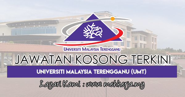 Jawatan Kosong Terkini Di Universiti Malaysia Terengganu Umt 6 Nov 2019 Jawatan Kosong 2020 Kerja Kosong Terkini Job Vacancy
