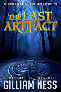 The Dark Rift - Book One - The Last Artifact Trilogy - The Supernatural Grail Quest Zombie Apocalypse by Gilliam Ness