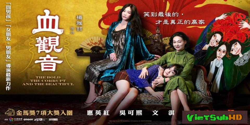 Phim Huyết Quan Âm VietSub HD | The Bold, the Corrupt, and the Beautiful 2017