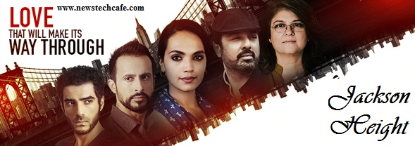 'Jackson Heights' Zindagi Tv Upcoming Show Wiki Story |Cast |Title Song| Promo| Timings