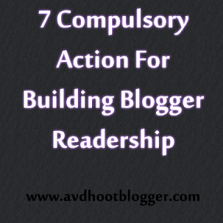 7 Compulsory Actions For Building Blogger Readership