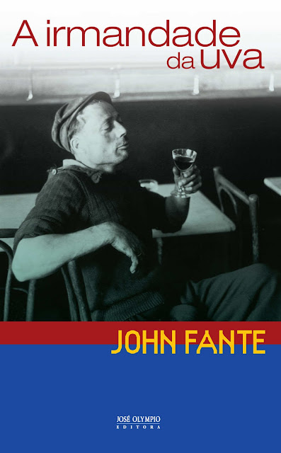 A irmandade da uva - John Fante