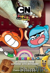 Movie The Amazing World Of Gumball | Thế Giới Kì Diệu Của Gumball (2015)