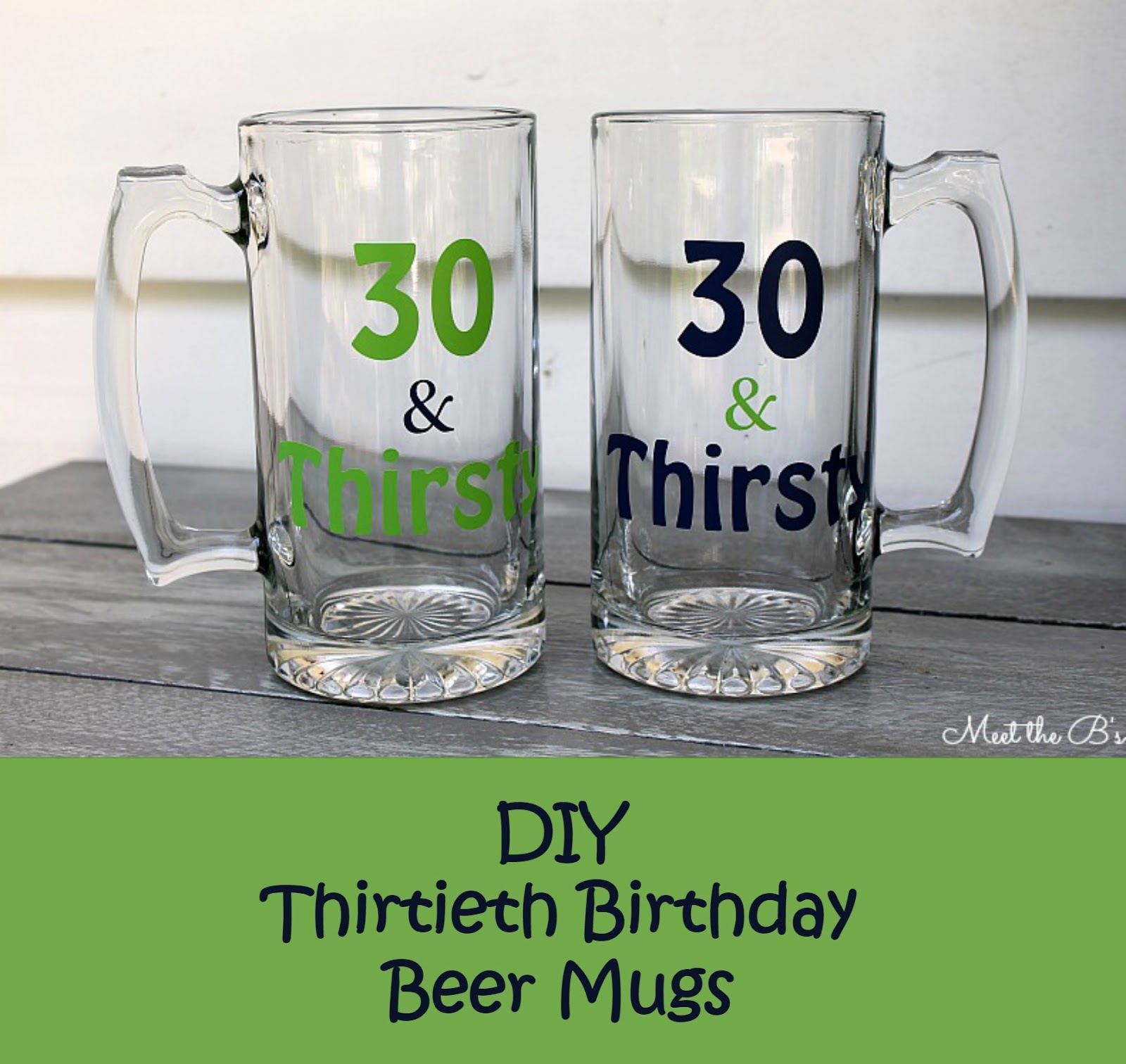 30 & Thirsty DIY Beer Mugs The Inspired Hive