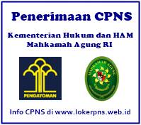 Informasi Penerimaan Pendaftaran CPNS Kemenkumham  Penerimaan Pendaftaran CPNS Kemenkumham dan Mahmakah Agung 2021-2022