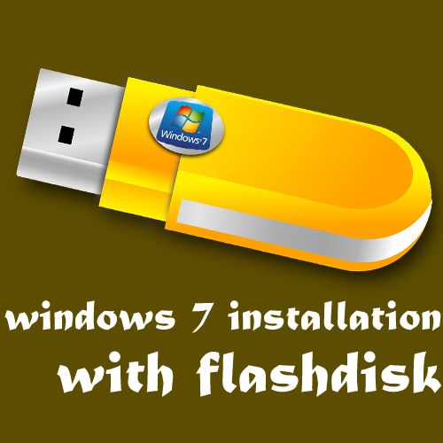 Cara Menginstal WIndows 7 Dengan Flashdisk yang Bootable