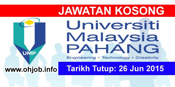 Jawatan Kosong Universiti Malaysia Pahang (UMP) (26 Jun 
