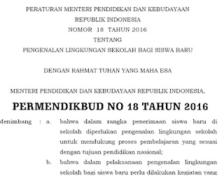 PERMENDIKBUD NO 18 TAHUN 2016 PENGENALAN LINGKUNGAN SEKOLAH BARU