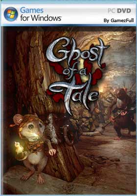 Ghost of a Tale PC Full Español
