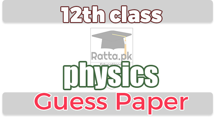 2nd year Physics Important Long Questions 2020 - 12th class