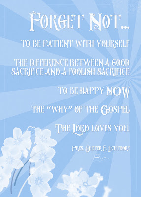 Someone In Mind: Forget Me Not, by Elder Dieter F. Uchtdorf
