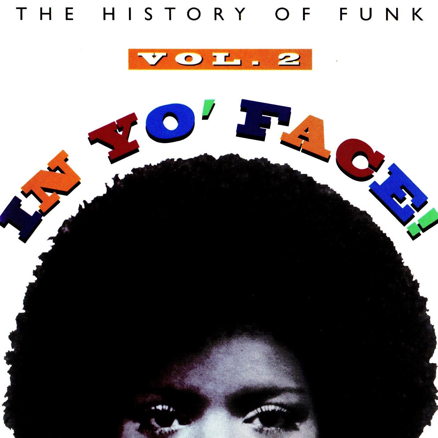 In Yo' Face! (The History Of Funk) Vol. 2 | O Som Dos Prado's1392 x 1392
