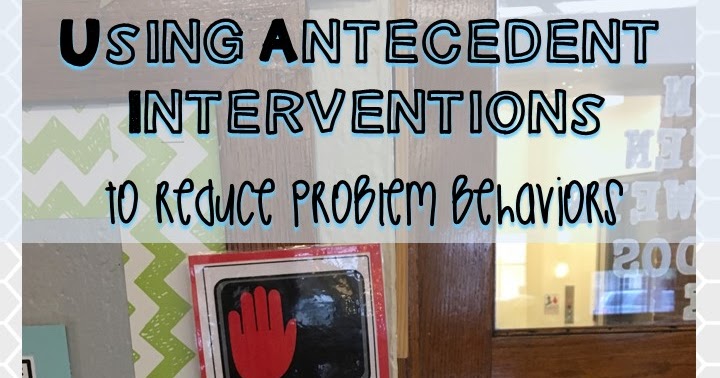 Little Miss Kim's Class: Using antecedent interventions to reduce ...