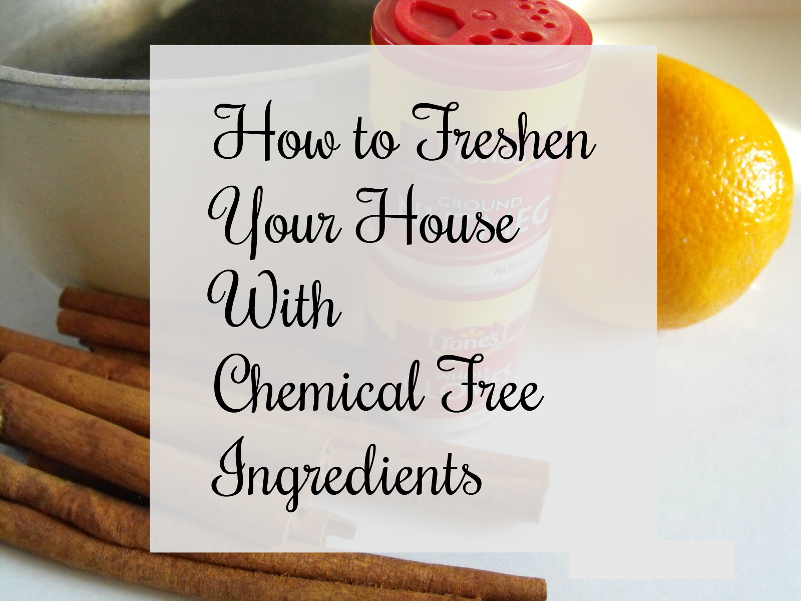 Smile for no reason How To Freshen Your House With Cinnamon, Oranges