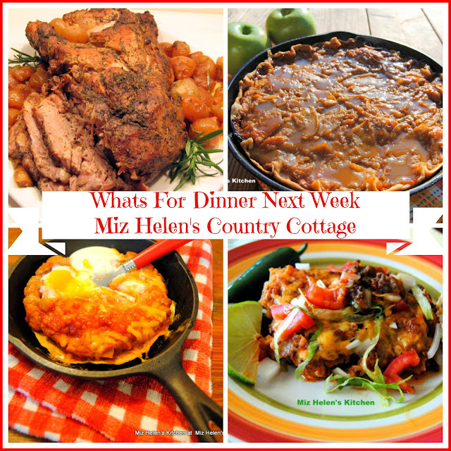 Whats For Dinner Next Week at Miz Helen's Country Cottage