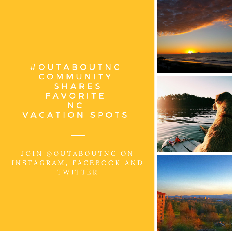 #outaboutnc community members tell their favorite vacation spots. 