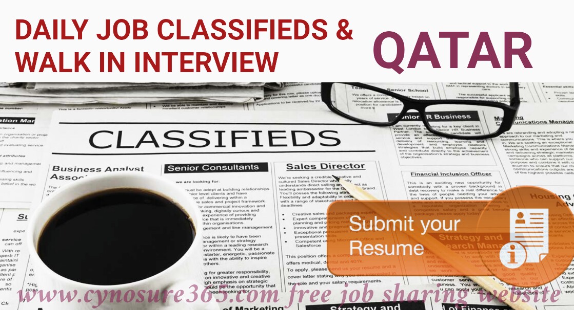QATAR NEWS PAPER JOB CLASSIFIEDS & WALK IN INTERVIEW MARCH 2019 CYNOSURE365