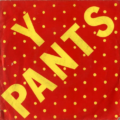 Health and efficiency Y Pants Y Pants (1998)